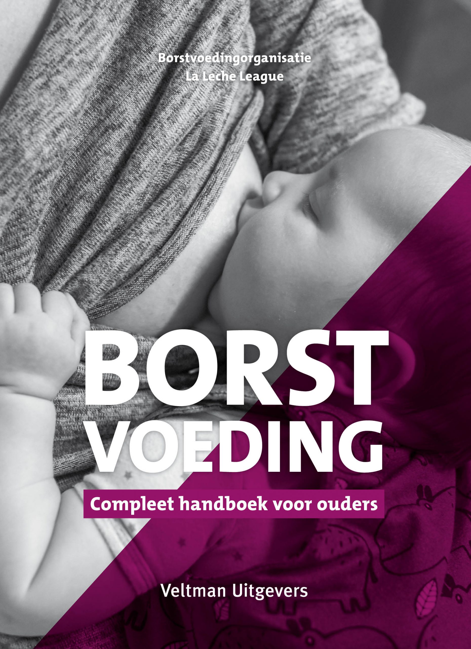 Borstvoeding, compleet handboek voor ouders