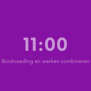 11:00 Borstvoeding en werken combineren