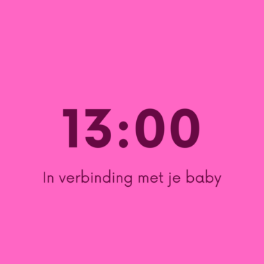 13:00 In verbinding met je baby
