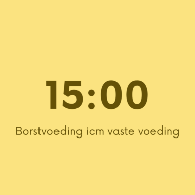 15:00 Borstvoeding icm vaste voeding